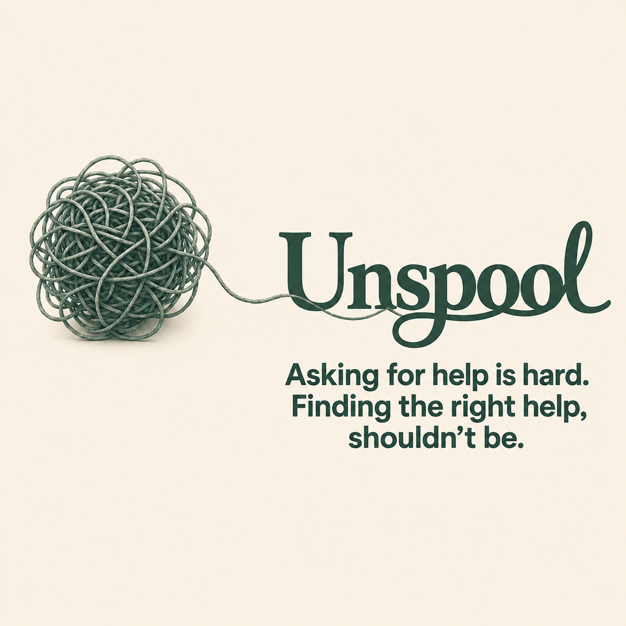 Unspool — asking for help is hard. Finding the right help, shouldn't be.